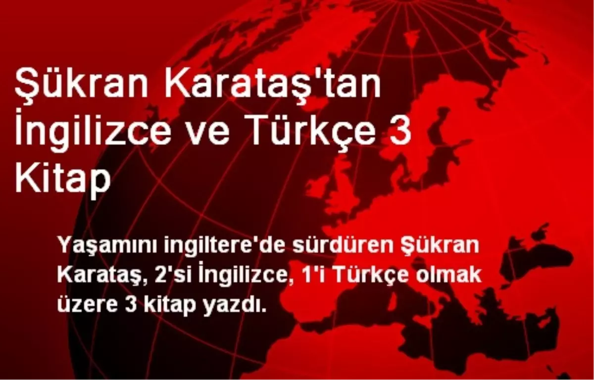 Şükran Karataş\'tan İngilizce ve Türkçe 3 Kitap