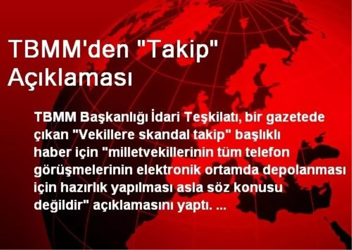 TBMM\'den "Takip" Açıklaması