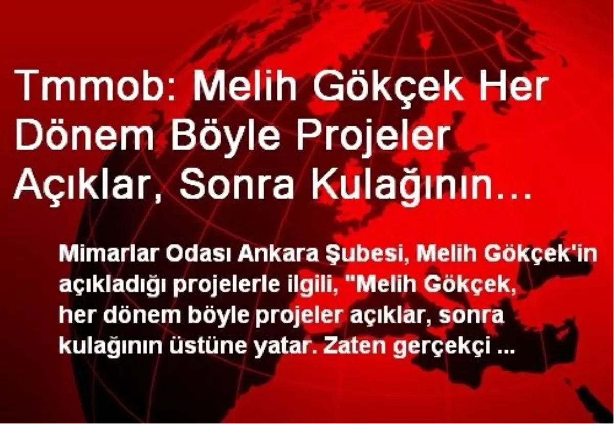 "Melih Gökçek Her Dönem Böyle Projeler Açıklar"