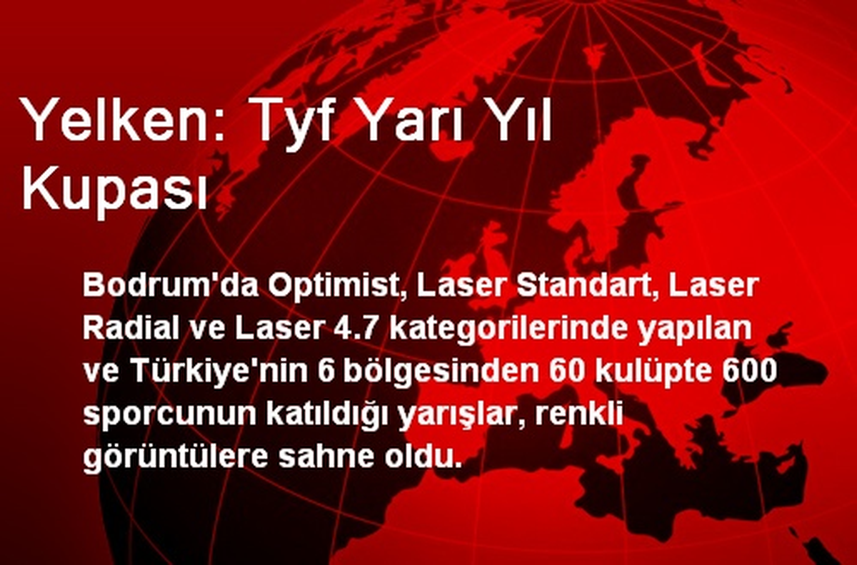Yarı Yıl Kupası Yelken Yarışları, Bodrum\'da Başladı