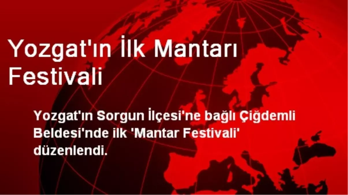 Yozgat\'ın İlk Mantarı Festivali