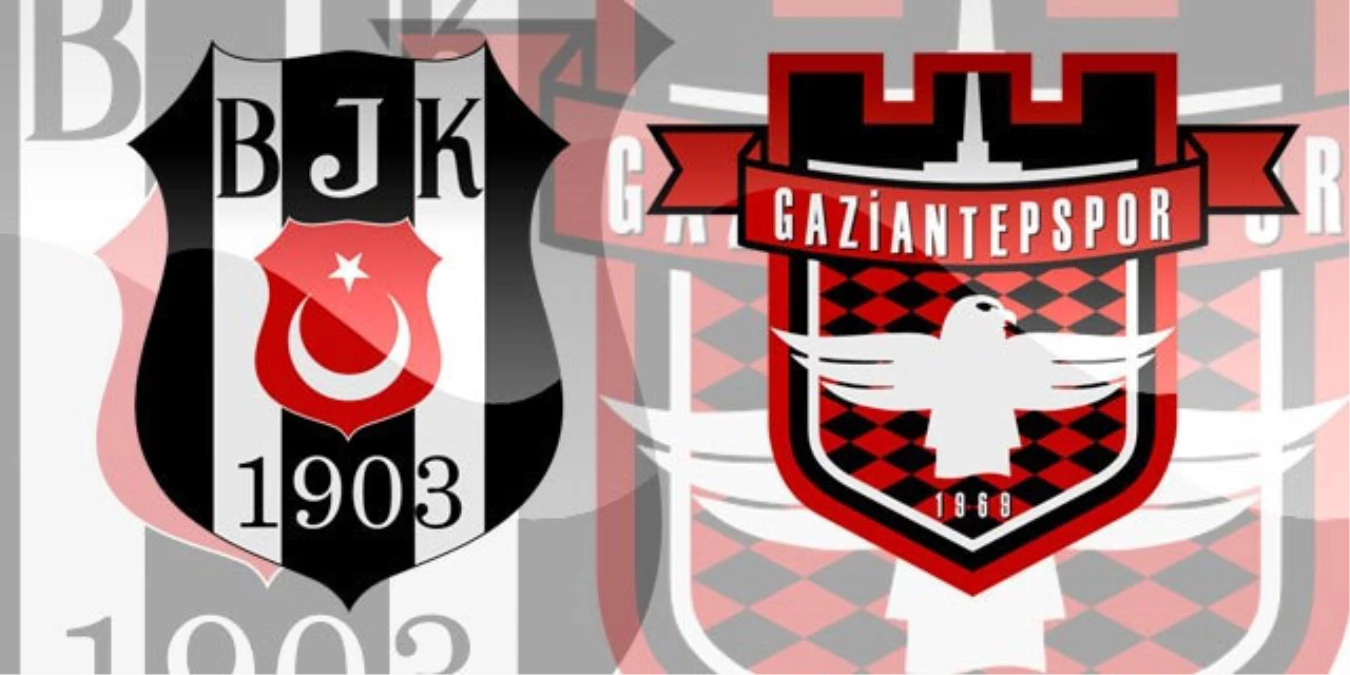 Gaziantepspor Beşiktaş Maçı Ne Zaman Hangi Kanalda Saat Kaçta? Gaziantepspor Beşiktaş Canlı Takip Et