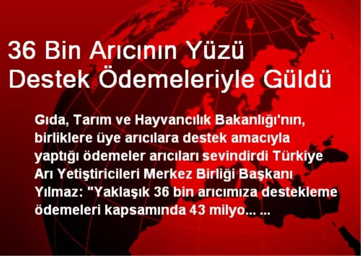 36 Bin Arıcının Yüzü Destek Ödemeleriyle Güldü