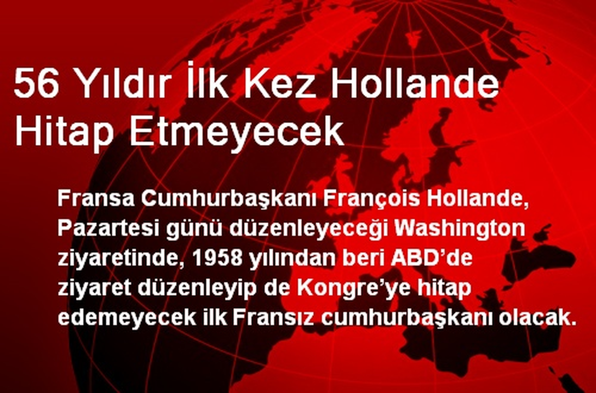 56 Yıldır İlk Kez Hollande Hitap Etmeyecek