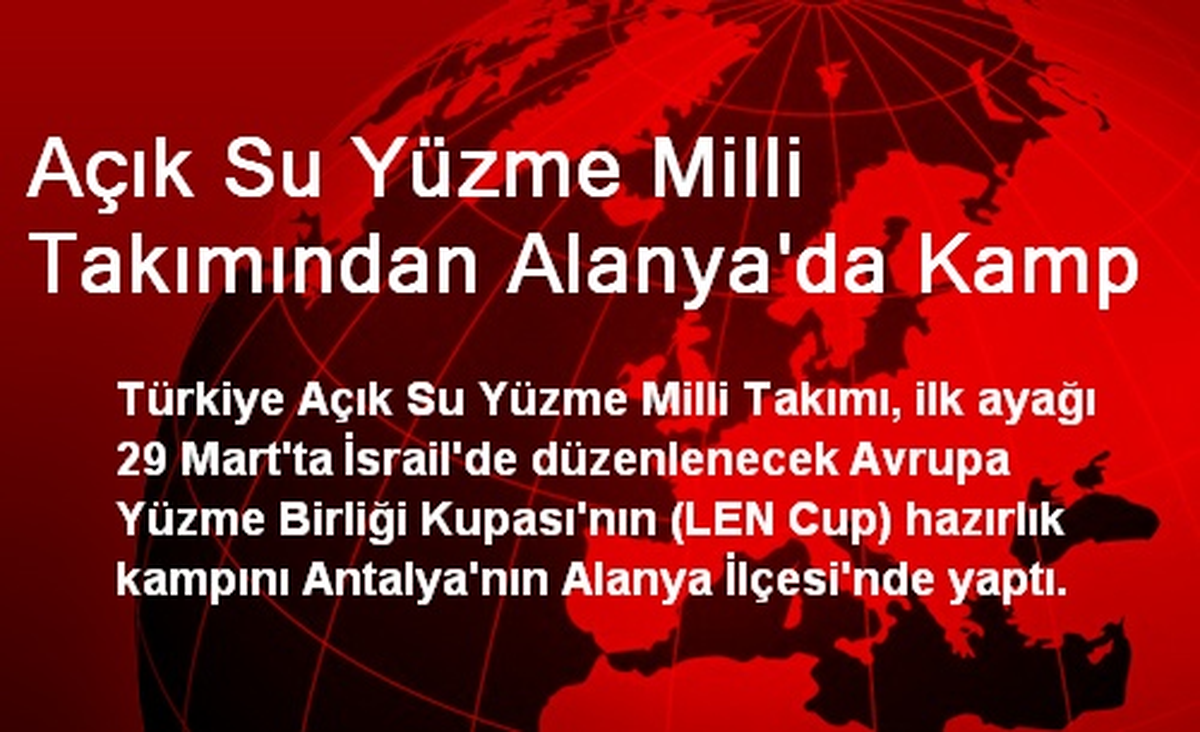 Açık Su Yüzme Milli Takımından Alanya\'da Kamp