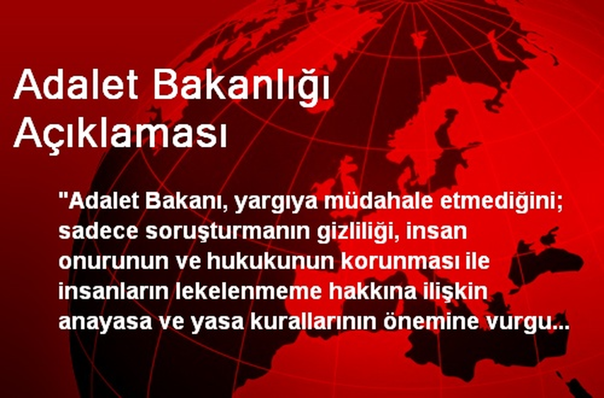 Adalet Bakanlığı Açıklaması