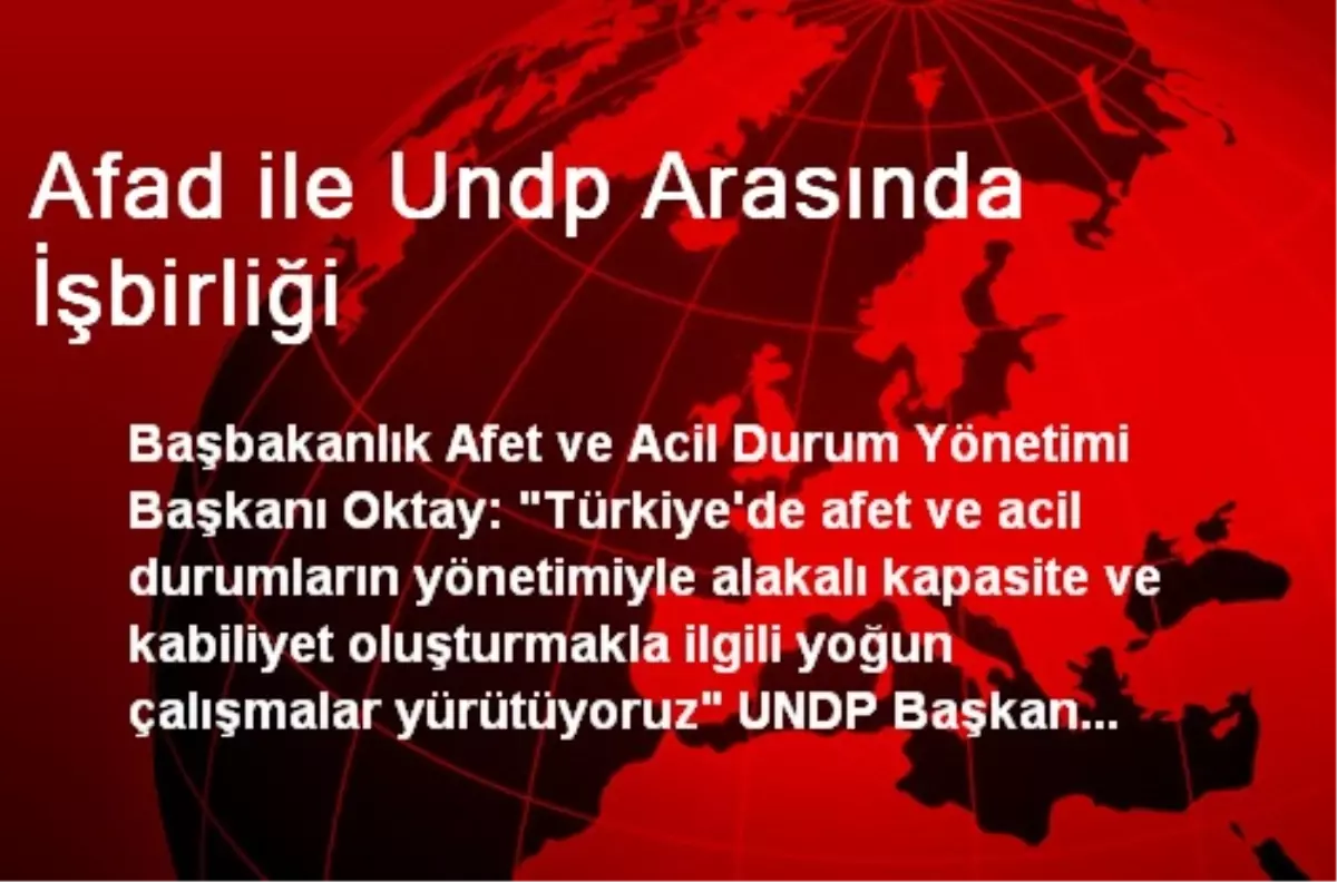 Afad ile Undp Arasında İşbirliği