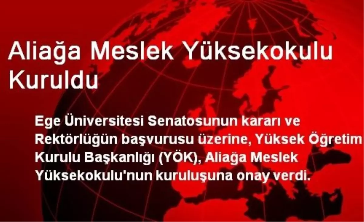 Aliağa Meslek Yüksekokulu Kuruldu