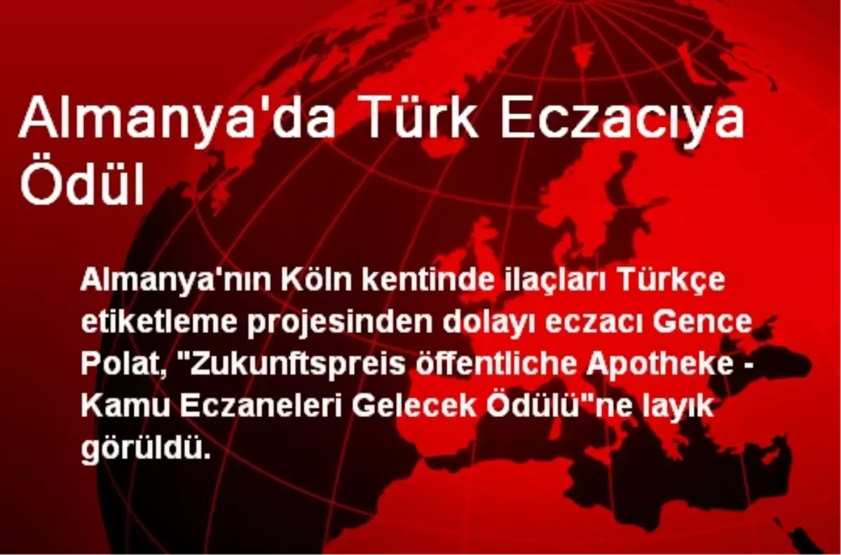 Almanya\'da Türk Eczacıya Ödül