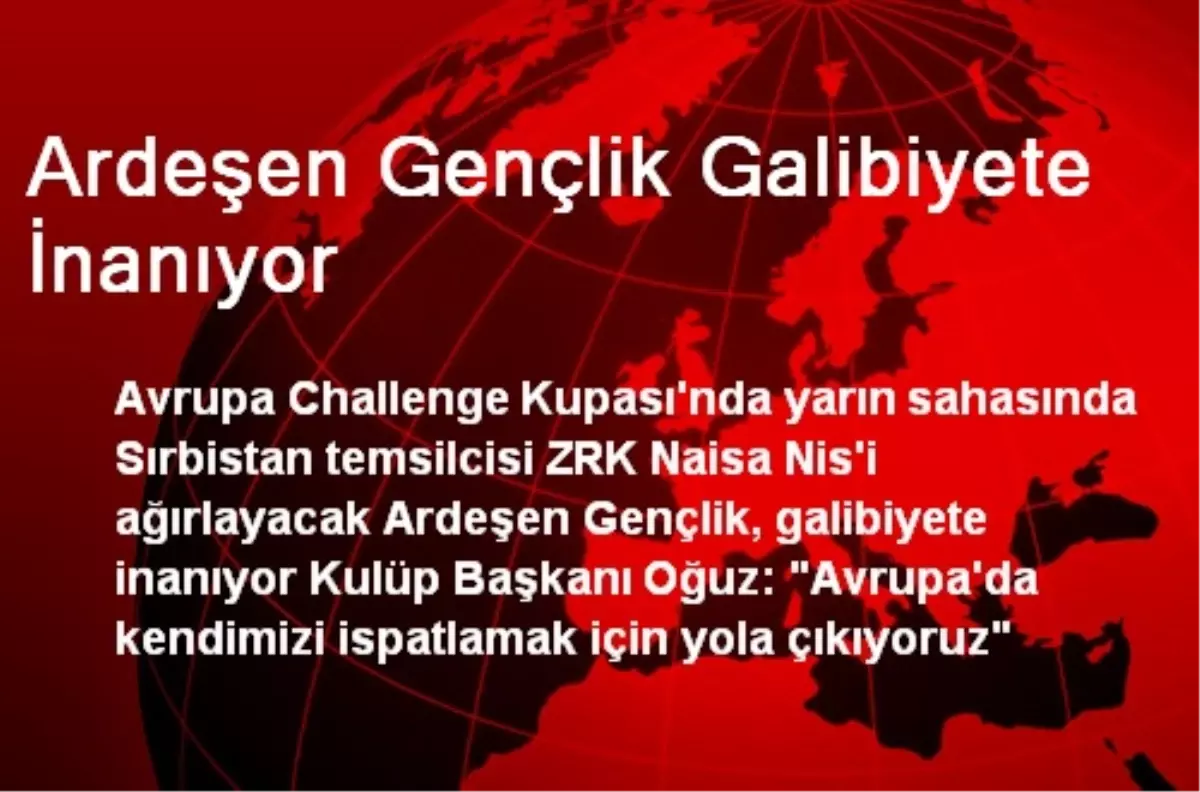 Ardeşen Gençlik Galibiyete İnanıyor