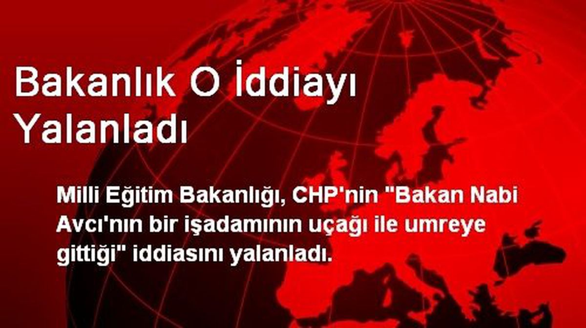 Bakanlık O İddiayı Yalanladı