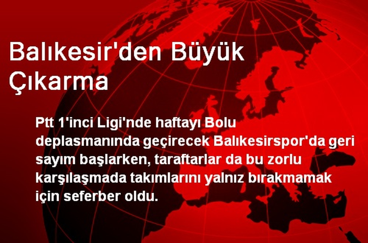 Balıkesir\'den Büyük Çıkarma