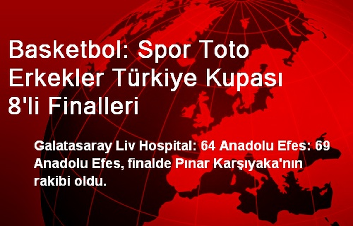 Galatasaray Liv Hospital: 64 Anadolu Efes: 69