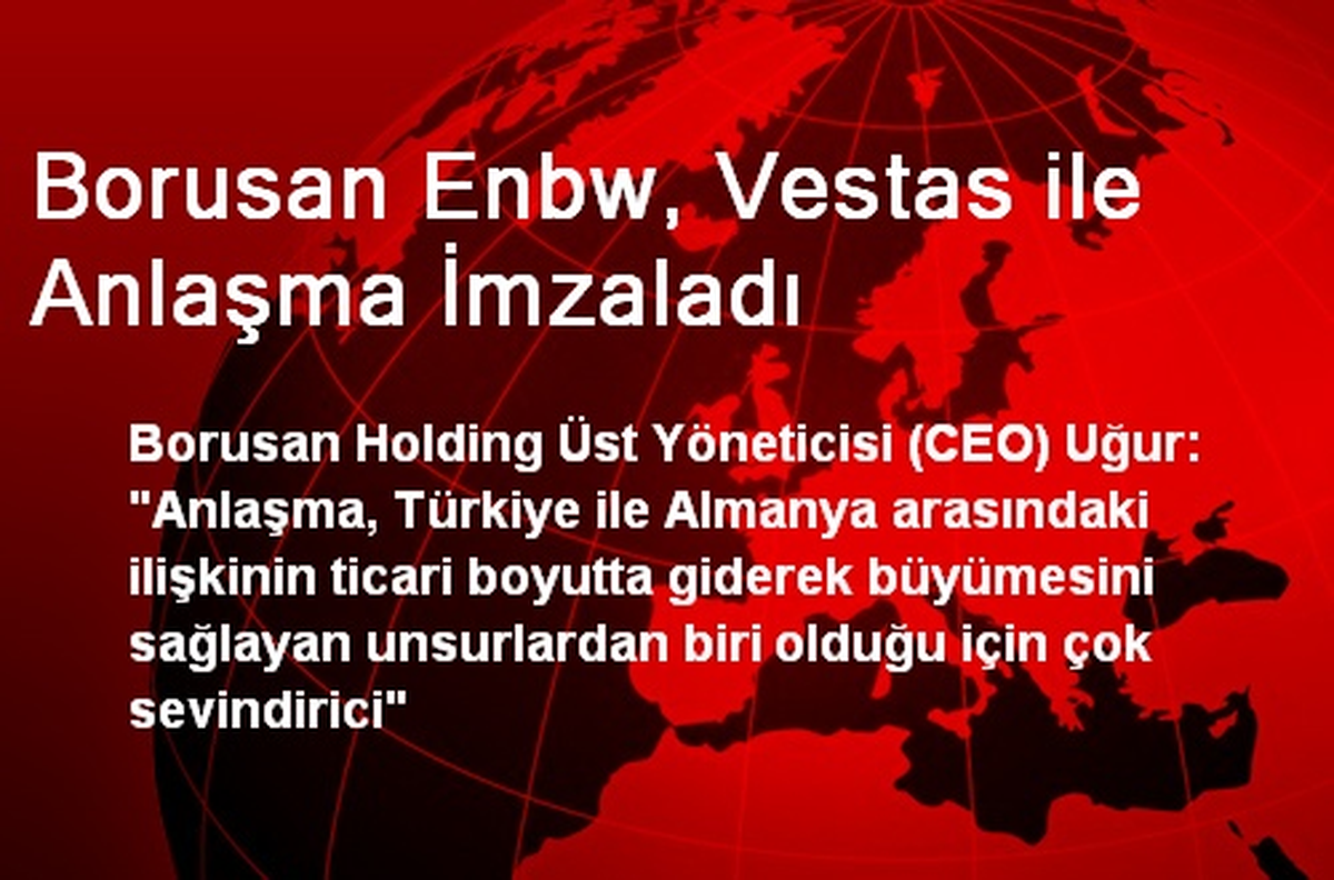 Borusan Enbw, Vestas ile Anlaşma İmzaladı