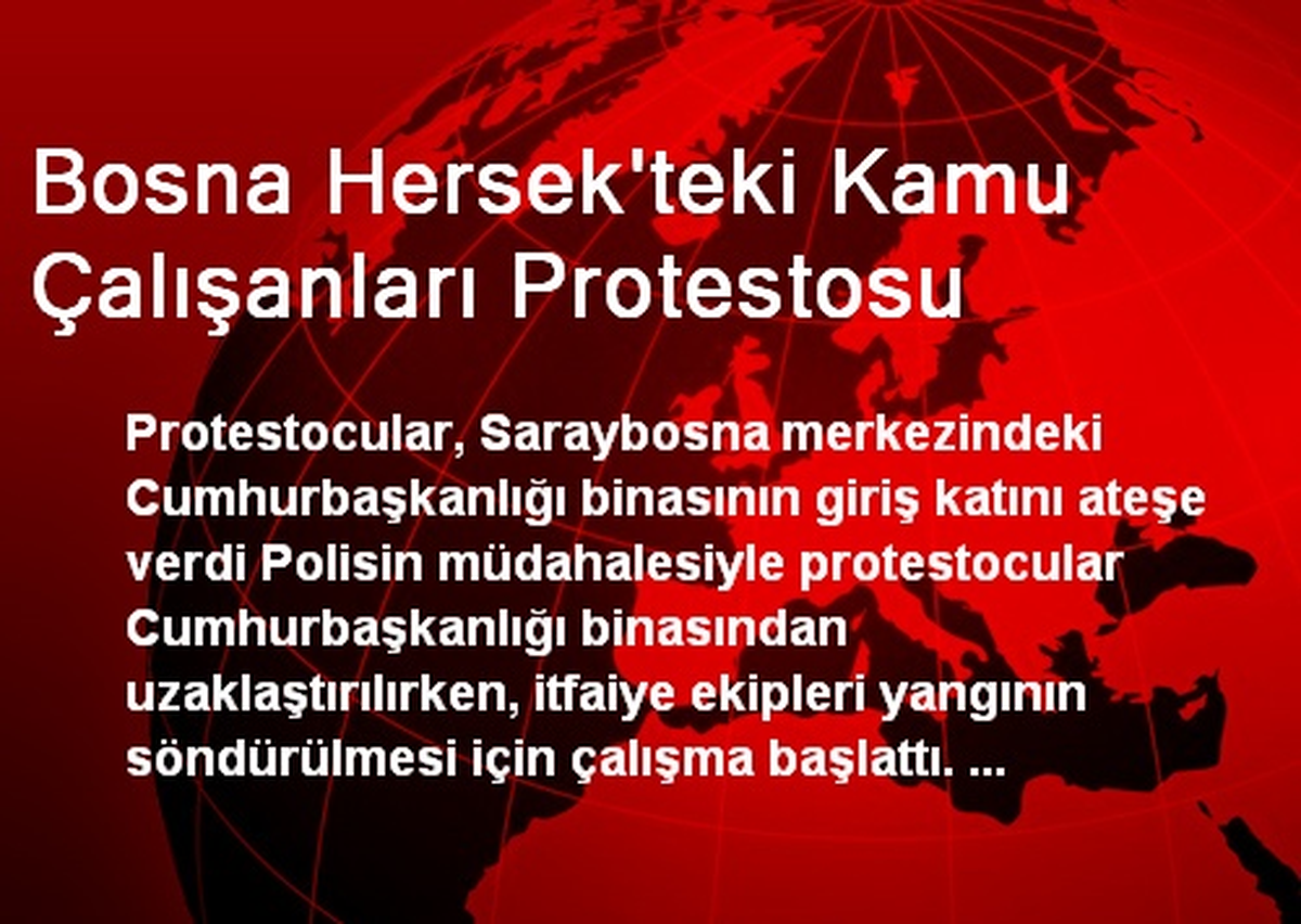 Bosna Hersek\'teki Kamu Çalışanları Protestosu