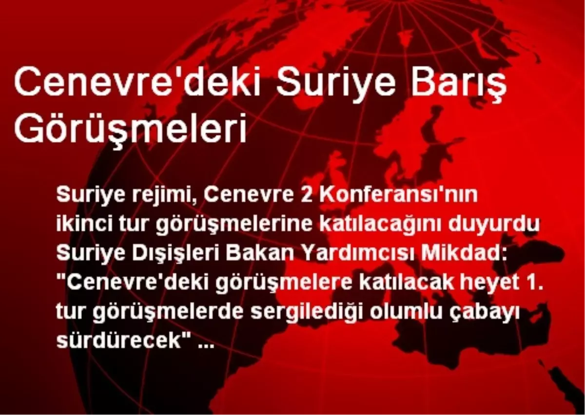 Cenevre\'deki Suriye Barış Görüşmeleri