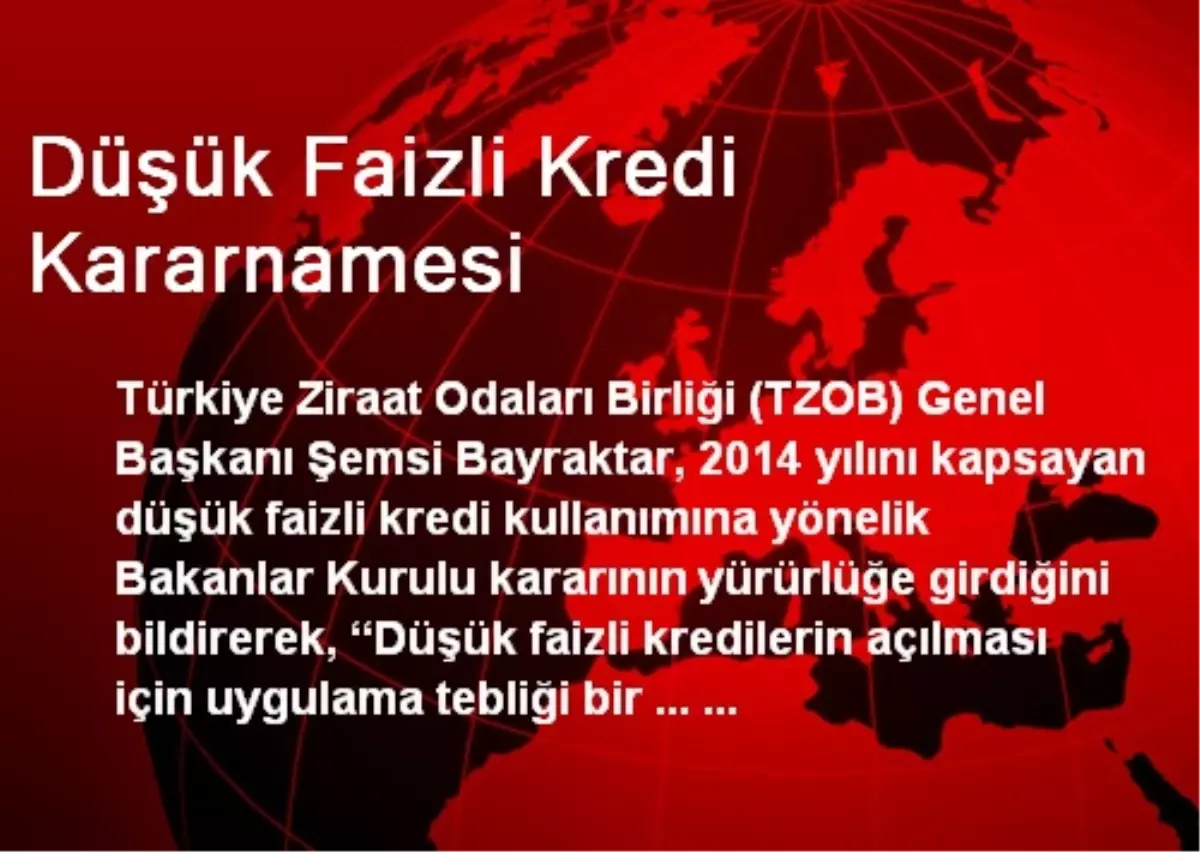 Düşük Faizli Kredi Kararnamesi