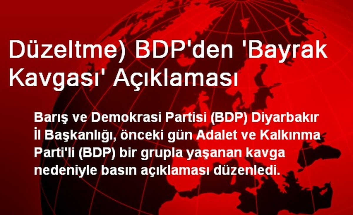 Düzeltme) BDP\'den \'Bayrak Kavgası\' Açıklaması