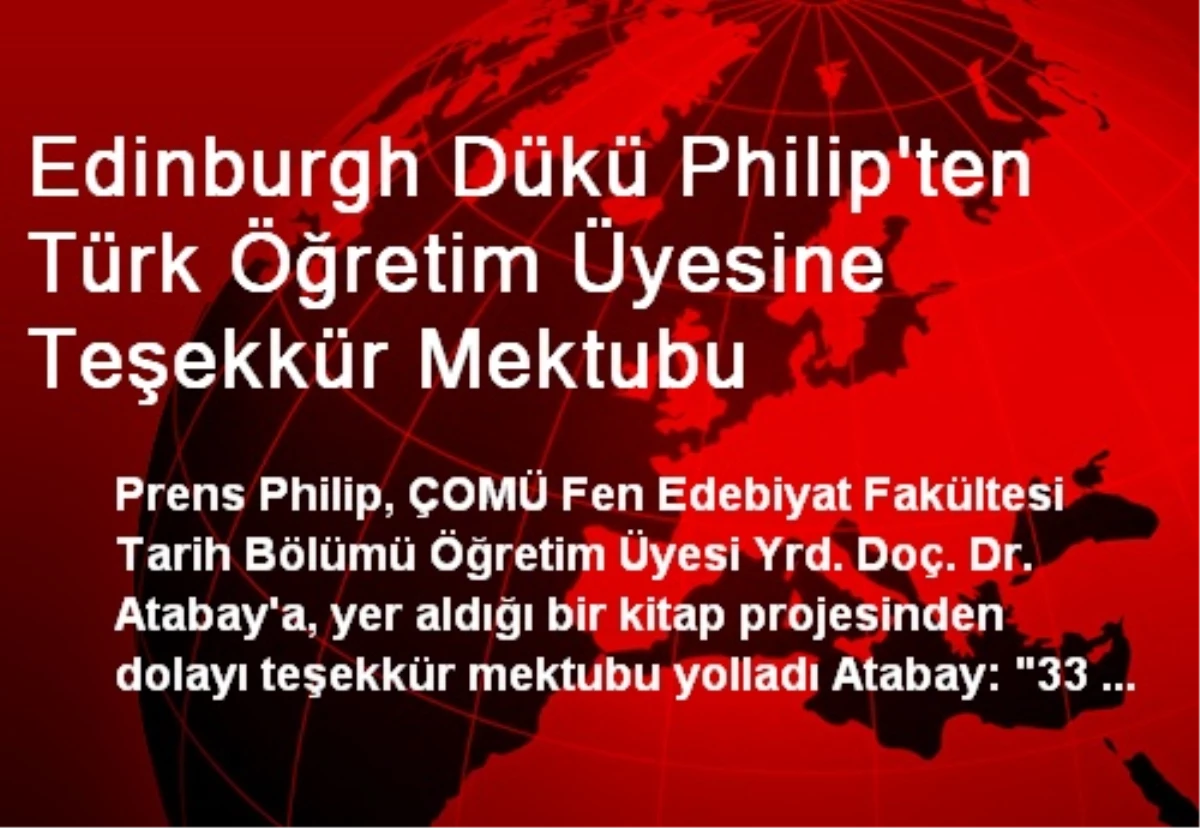 Edinburgh Dükü Philip\'ten Türk Öğretim Üyesine Teşekkür Mektubu