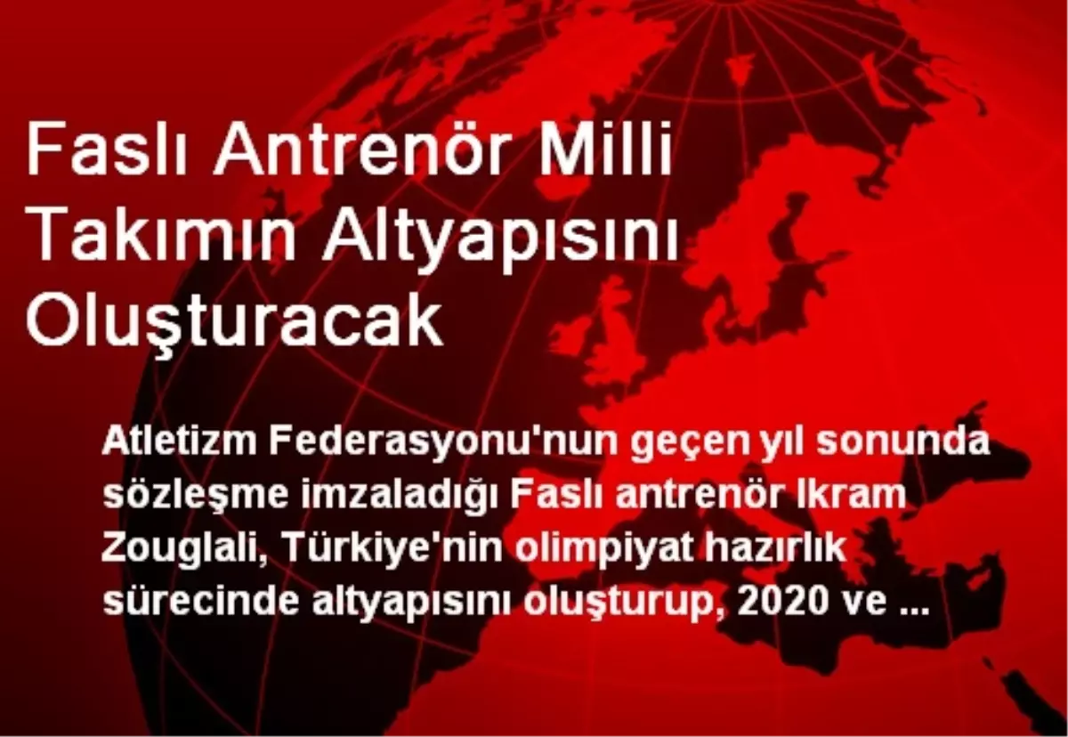 Faslı Antrenör Milli Takımın Altyapısını Oluşturacak