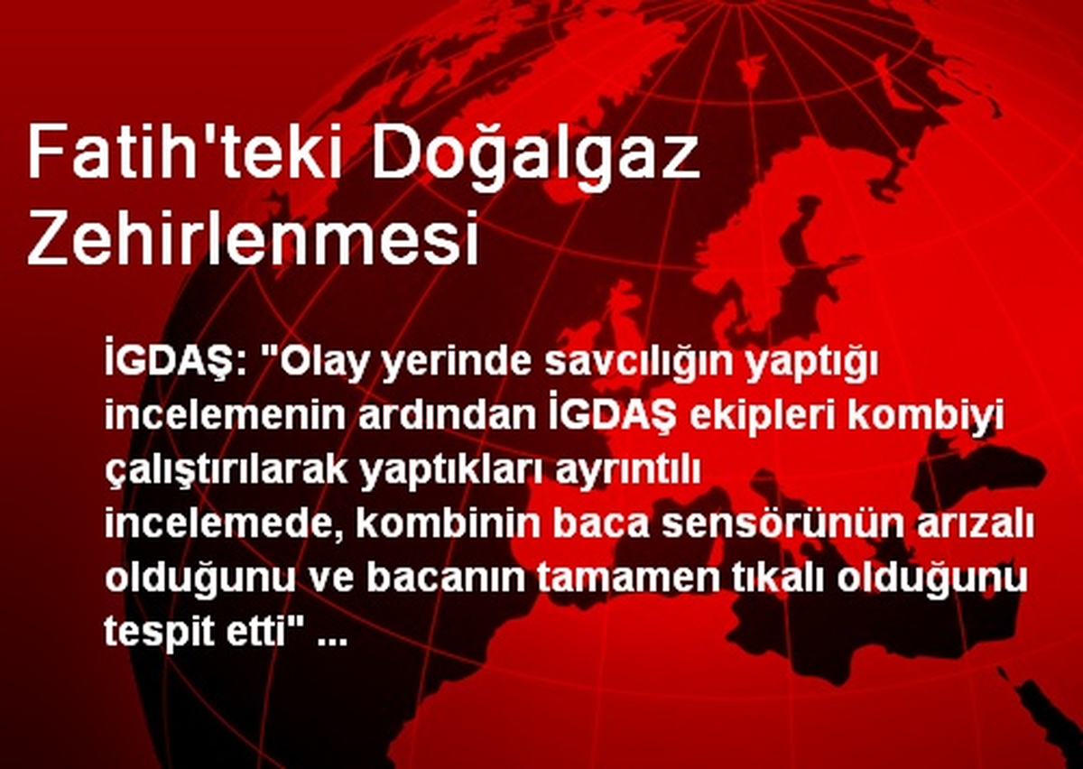 Fatih\'teki Doğalgaz Zehirlenmesi