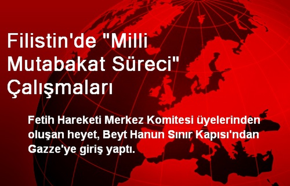 Filistin\'de "Milli Mutabakat Süreci" Çalışmaları