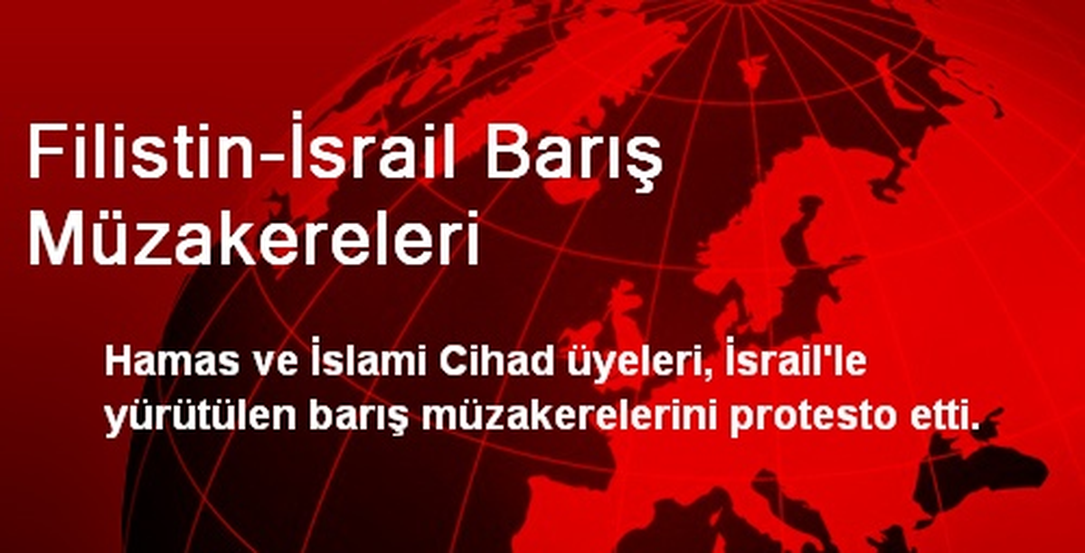Filistin-İsrail Barış Müzakereleri