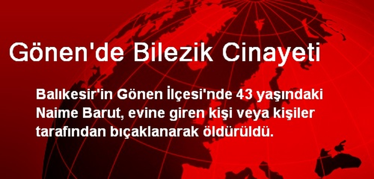 Gönen\'de Bilezik Cinayeti