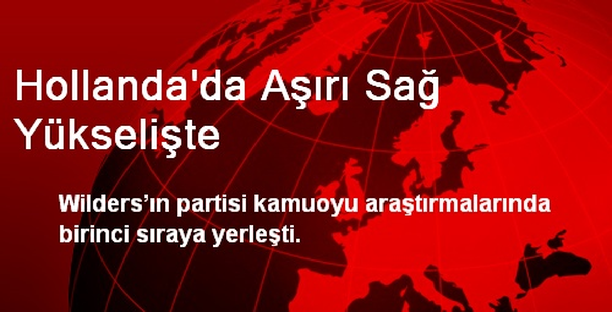 Hollanda\'da Aşırı Sağ Yükselişte