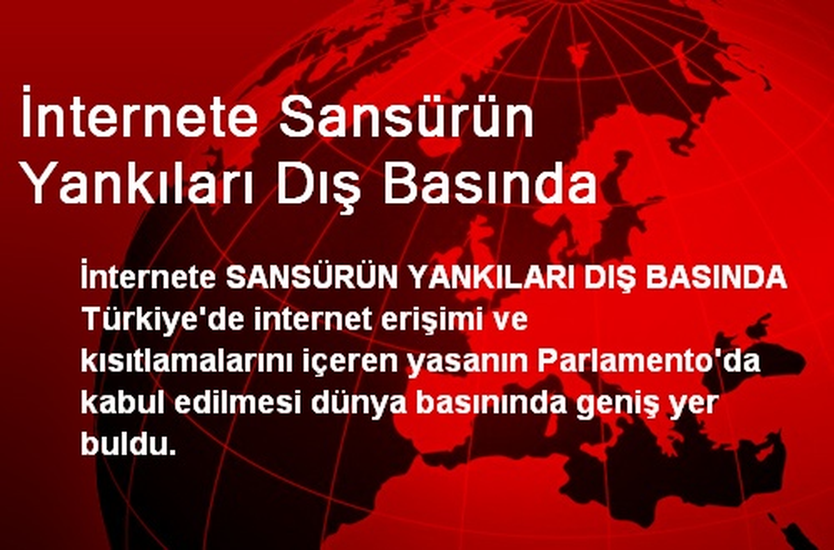 İnternete Sansürün Yankıları Dış Basında
