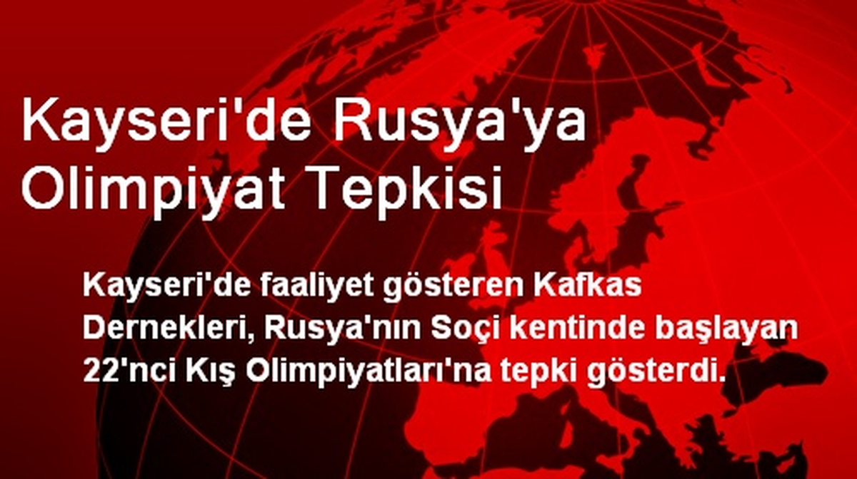 Kayseri\'de Rusya\'ya Olimpiyat Tepkisi