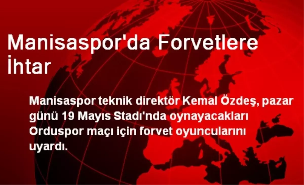 Manisaspor\'da Forvetlere İhtar