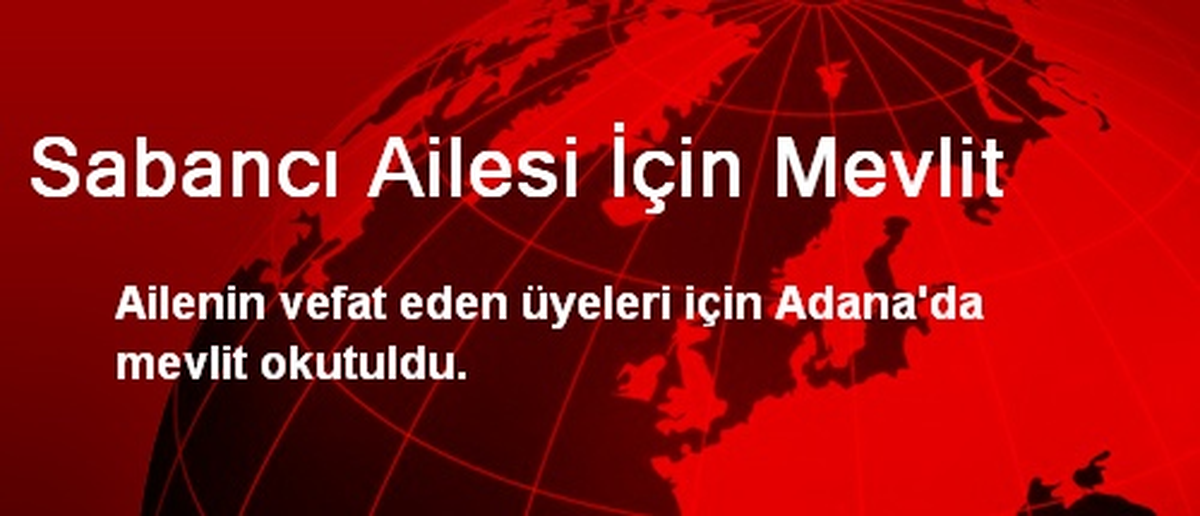 Sabancı Ailesi İçin Mevlit
