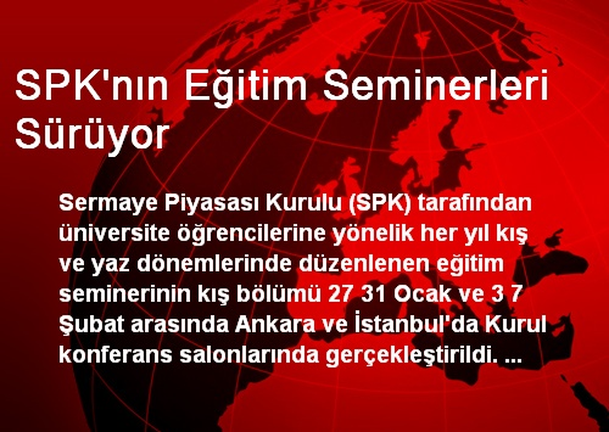 SPK\'nın Eğitim Seminerleri Sürüyor