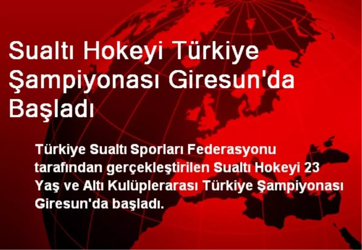 Sualtı Hokeyi Türkiye Şampiyonası Giresun'da Başladı