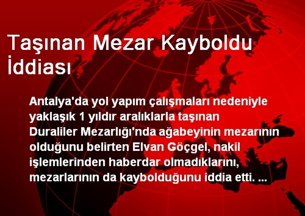 Taşınan Mezar Kayboldu İddiası