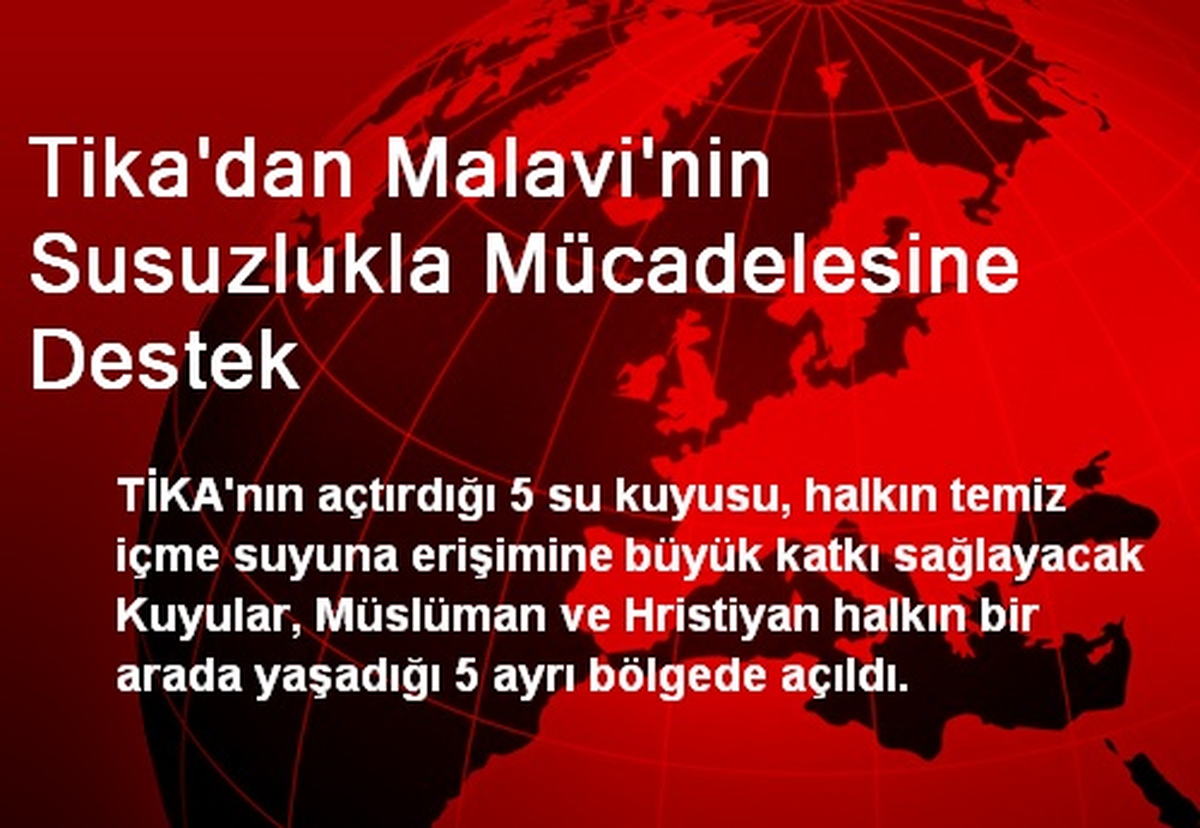 Tika\'dan Malavi\'nin Susuzlukla Mücadelesine Destek
