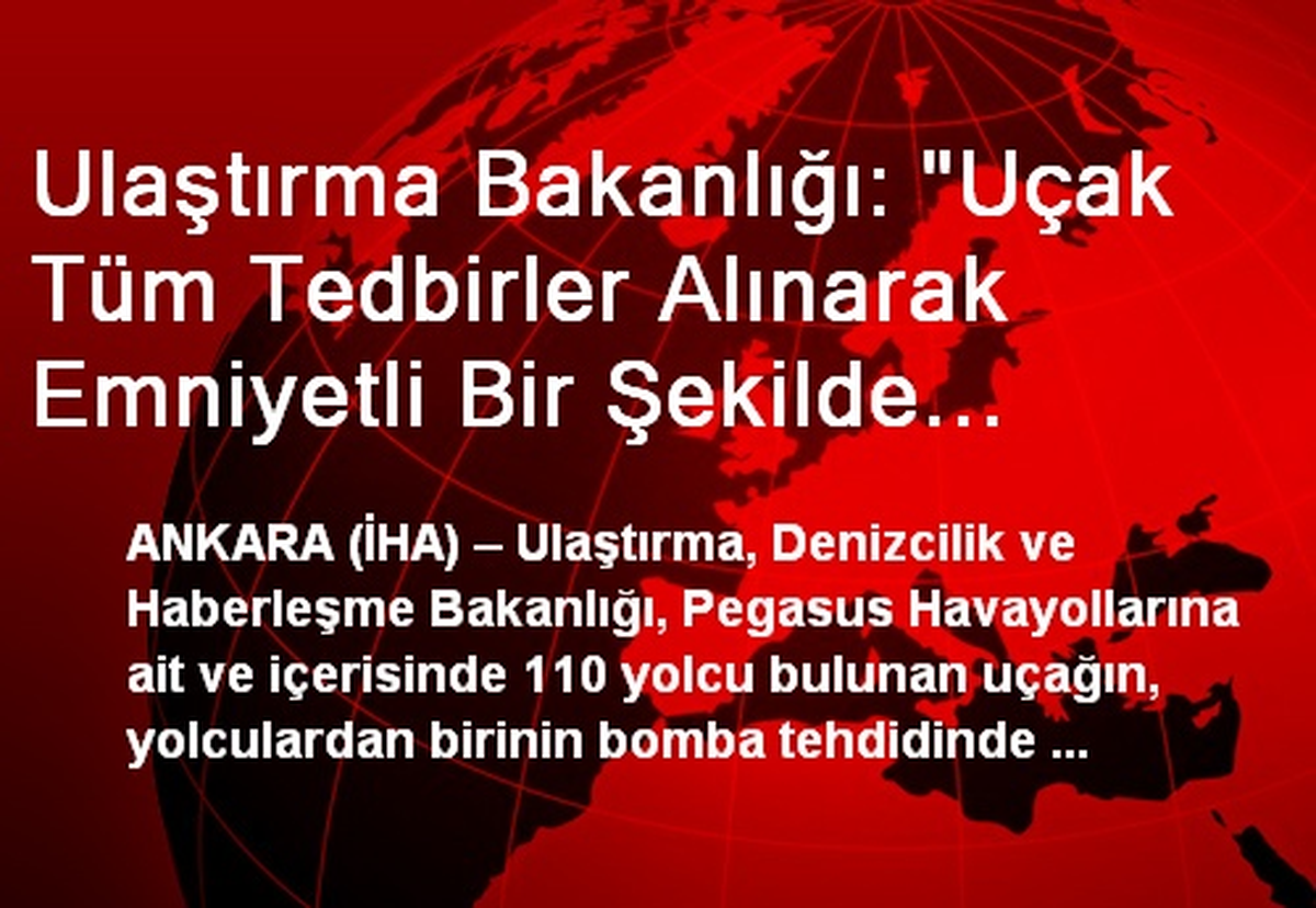 Pegasus\'a Ait Uçak Tehdit Nedeniyle Havaalanına İniş Yaptı