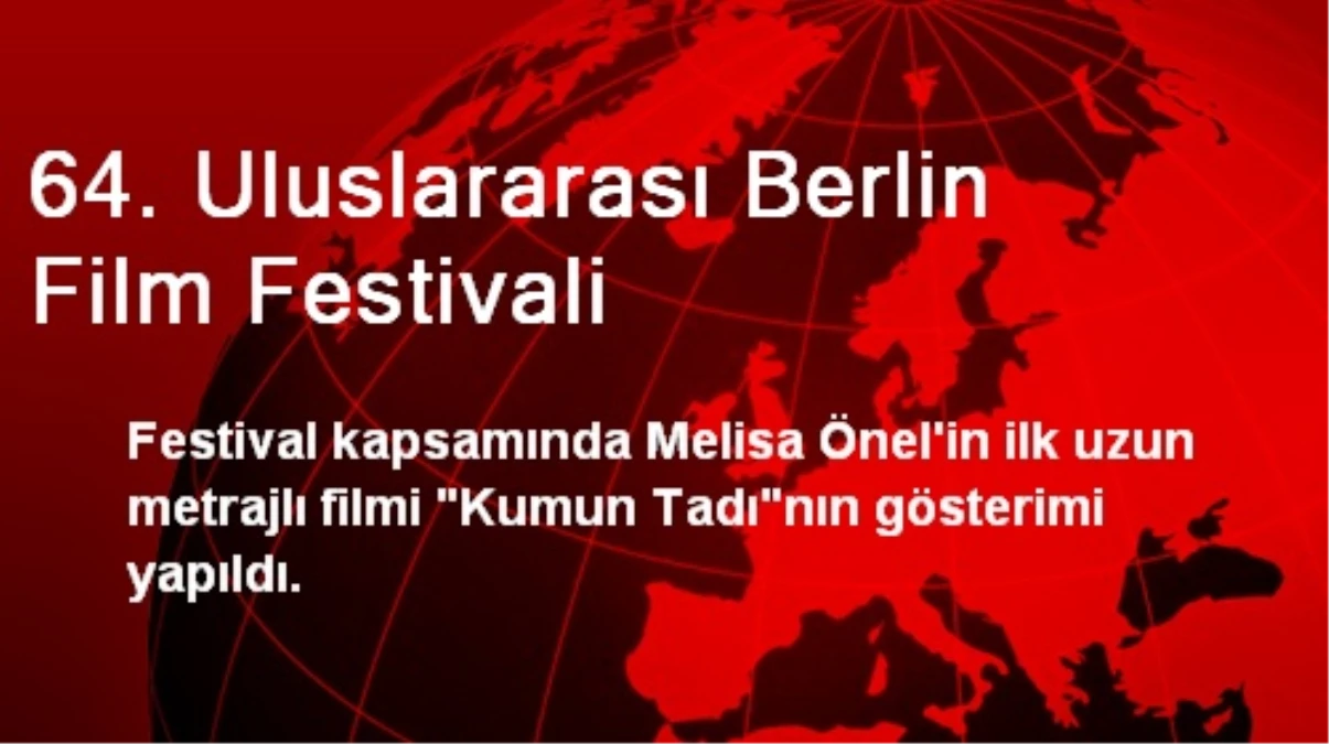 64. Uluslararası Berlin Film Festivali