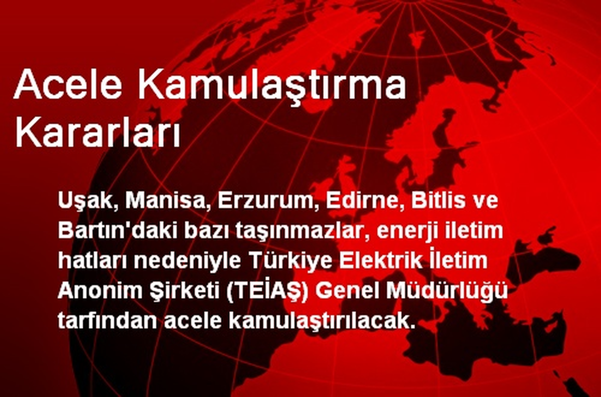 Acele Kamulaştırma Kararları