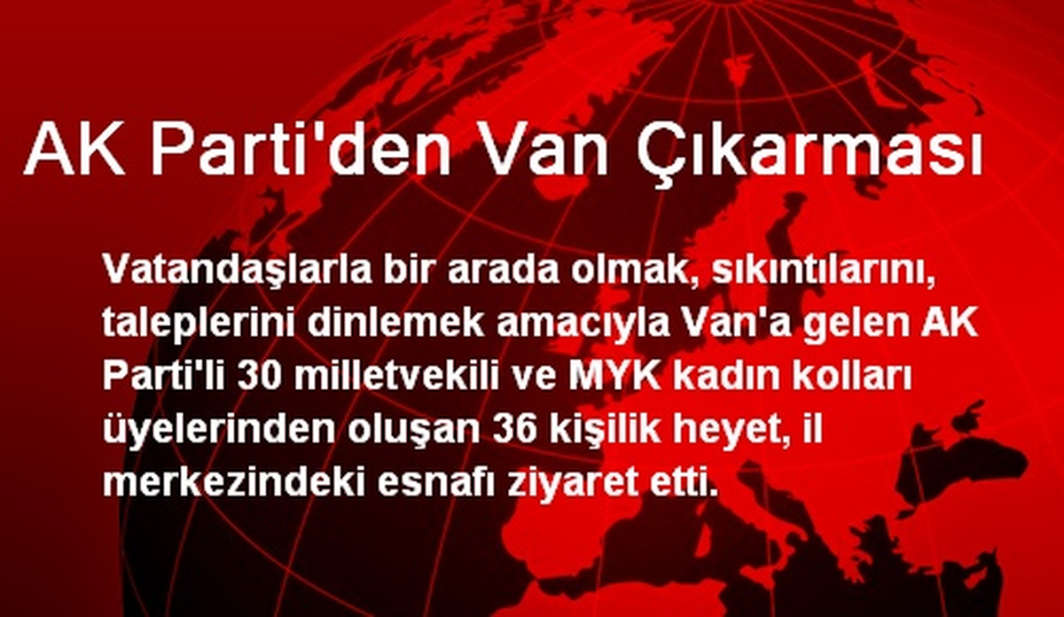 AK Parti\'den Van Çıkarması
