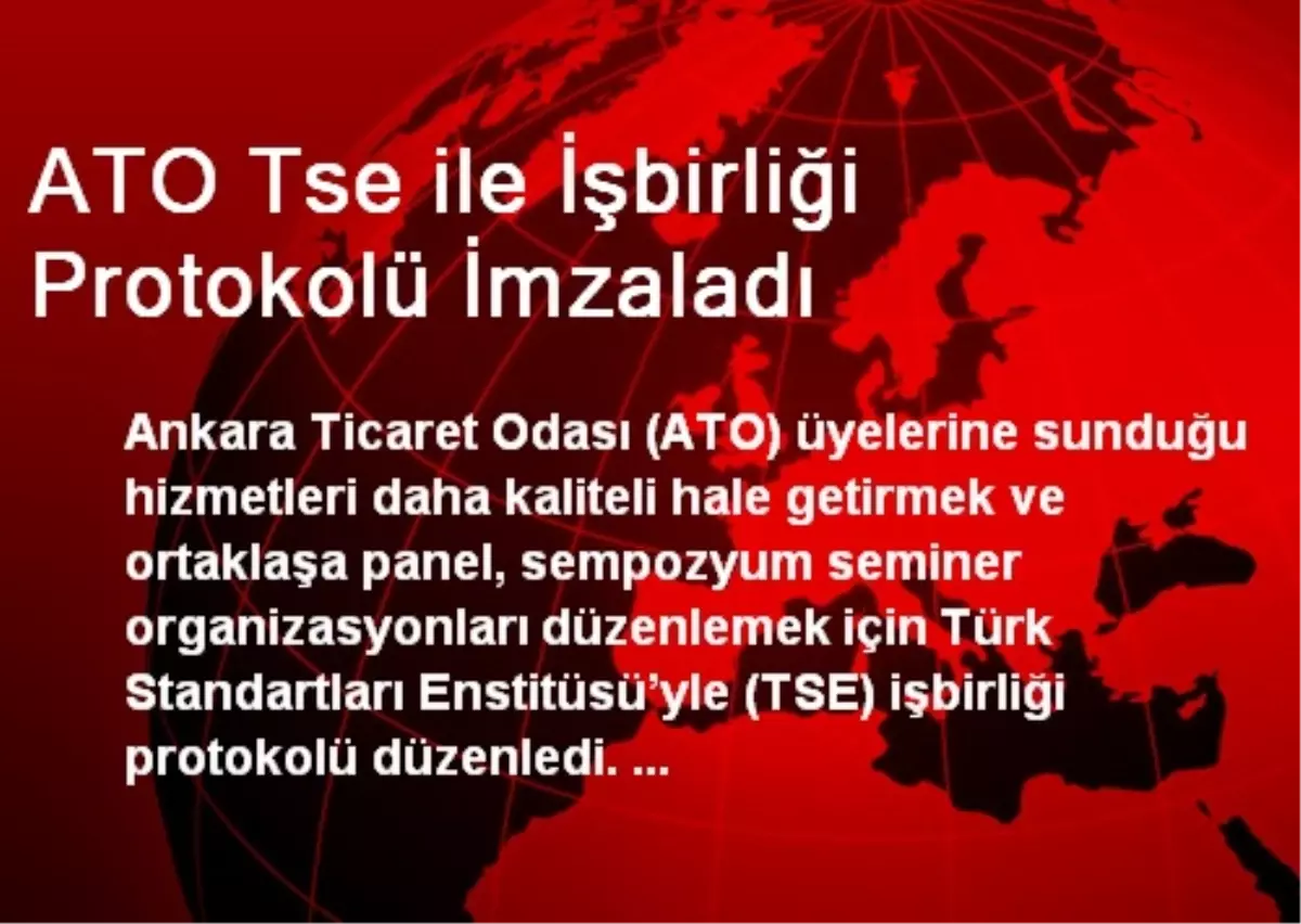 ATO Tse ile İşbirliği Protokolü İmzaladı