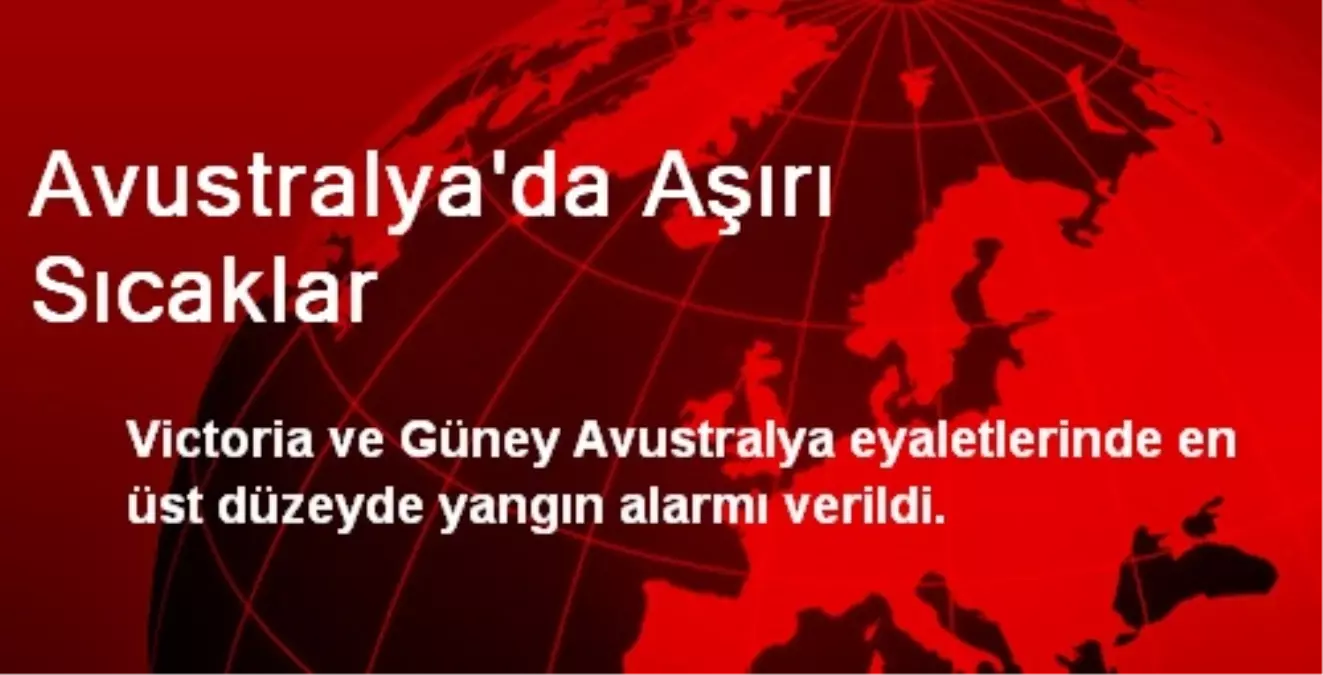 Avustralya\'da Aşırı Sıcaklar