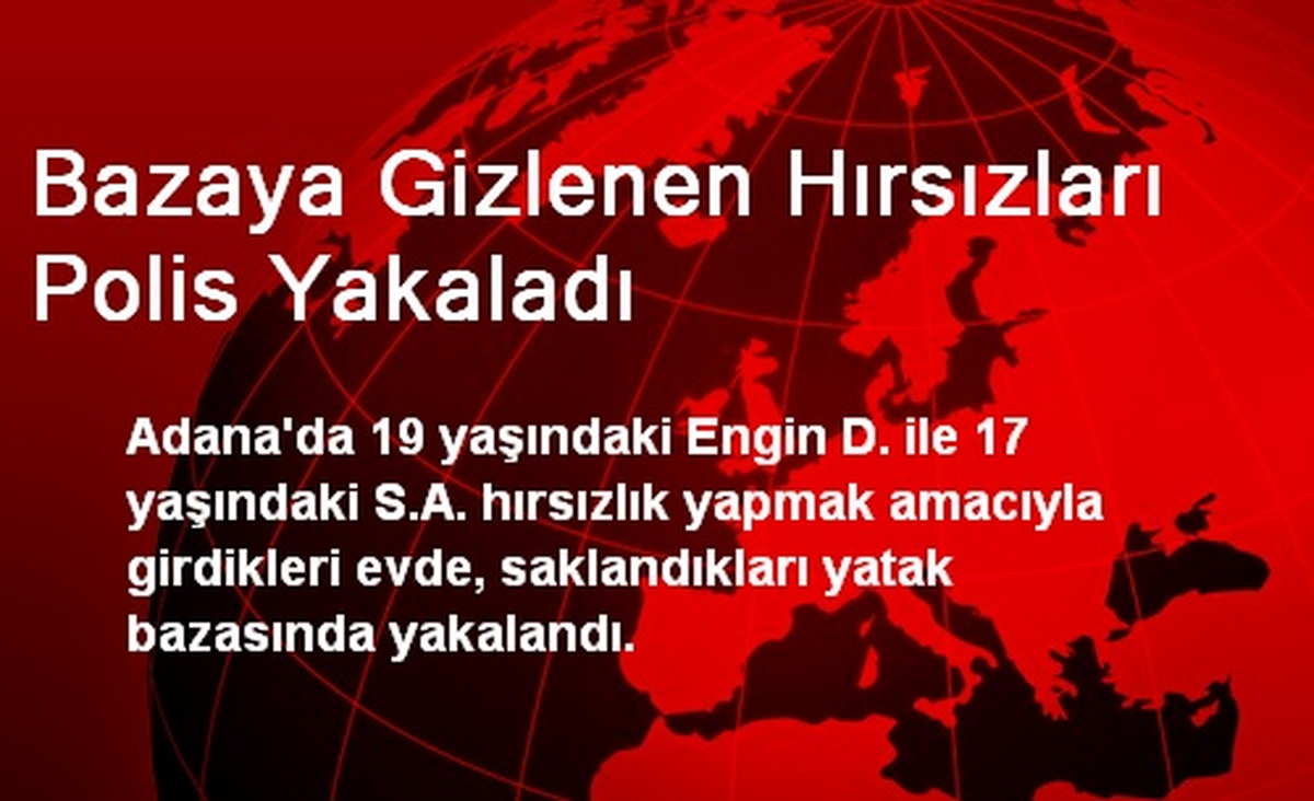 Bazaya Gizlenen Hırsızları Polis Yakaladı
