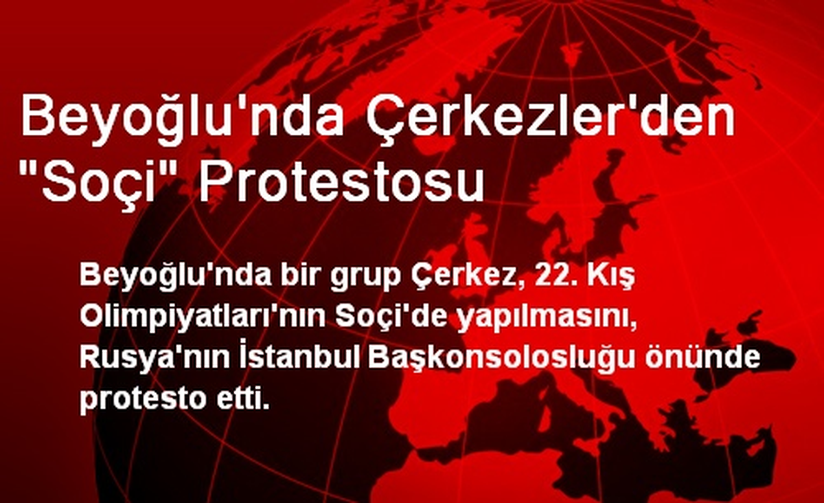 Beyoğlu\'nda Çerkezler\'den "Soçi" Protestosu