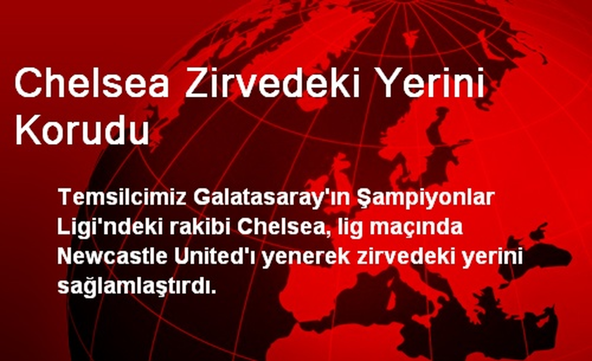 Chelsea Zirvedeki Yerini Korudu