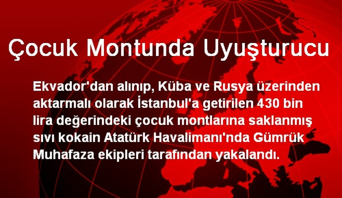 Çocuk Montunda Uyuşturucu