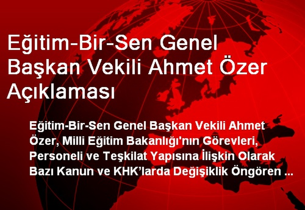 Eğitim-Bir-Sen Genel Başkan Vekili Ahmet Özer Açıklaması