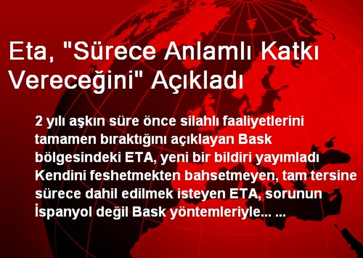 ETA, Sürece Anlamlı Katkı Vereceğini Duyurdu