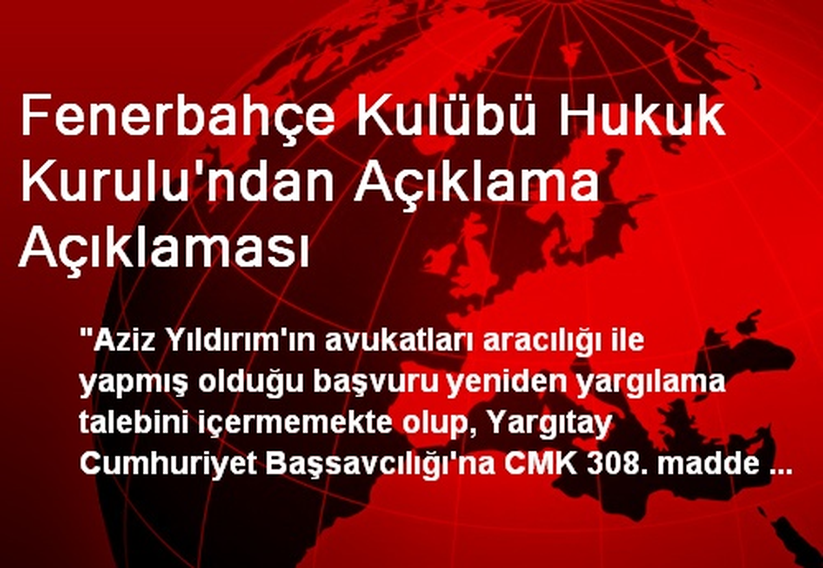 Fenerbahçe Kulübü Hukuk Kurulu\'ndan Açıklama Açıklaması